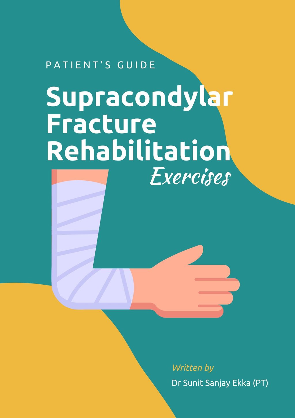 rehab exercise after supracondylar fracture