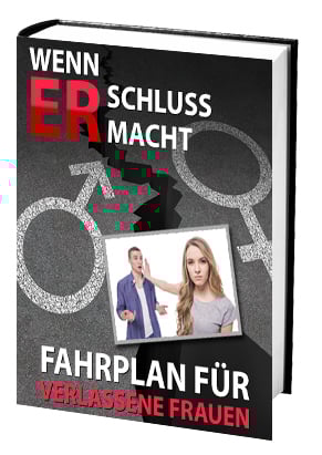 Wenn ER Schluss macht