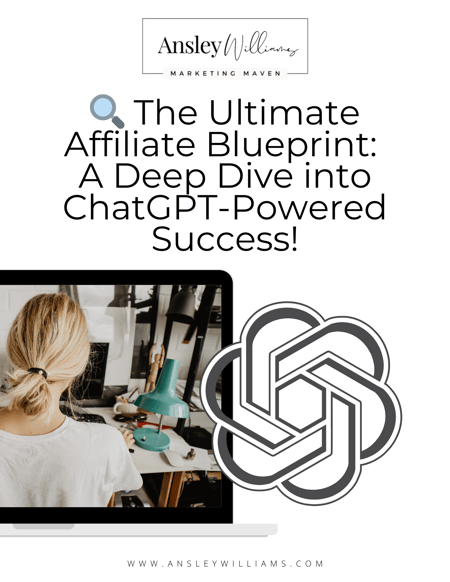 The Ultimate Affiliate Blueprint: A Deep Dive into ChatGPT-Powered Success!