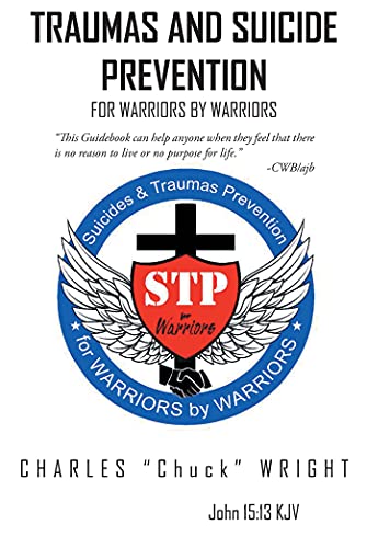 Traumas and Suicide Prevention - For Warriors By Warriors Guidebook