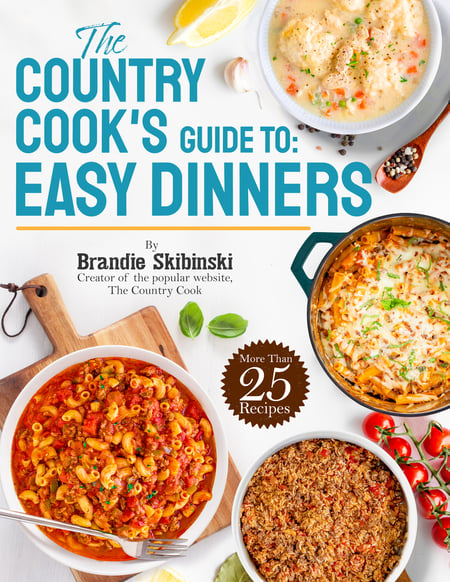 The Country Cook's Guide To: Easy Dinners