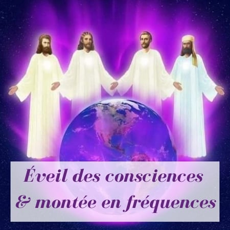 Éveil des consciences & Montée en fréquences à l’unité – Avril 2023