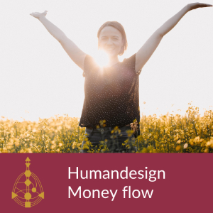 Human Design & Geld - Money - Flow & Mindset