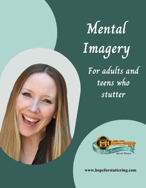 Mental Imagery for adults and teens who stutter 