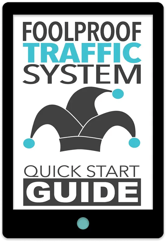 Foolproof Traffic System Quick Start Guide E-Book Cover