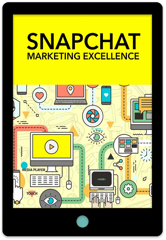 Snapchat Marketing Excellence E-Book Cover