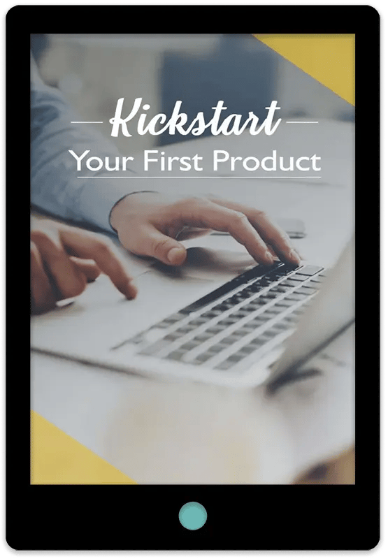 Kickstart Your First Product E-Book Cover