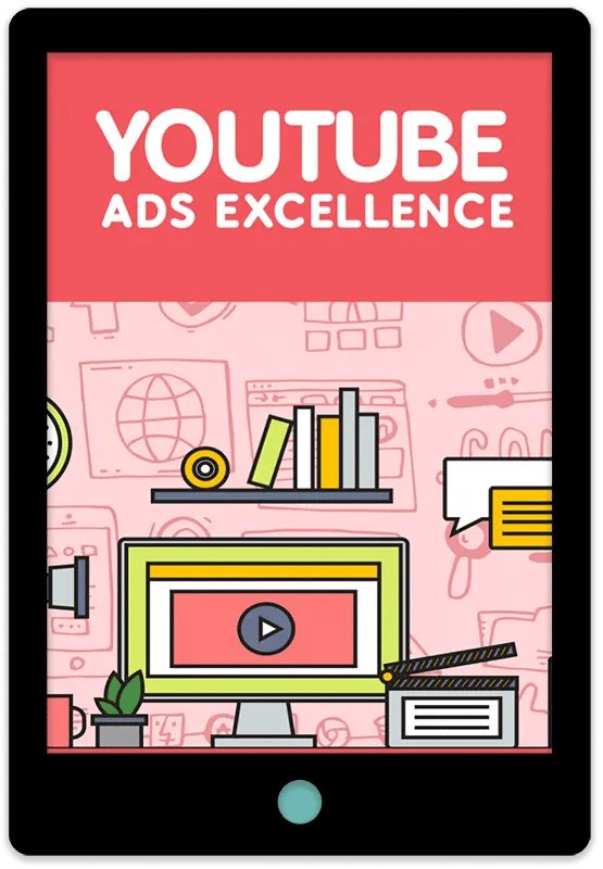 YouTube Ads Excellence E-Book Cover