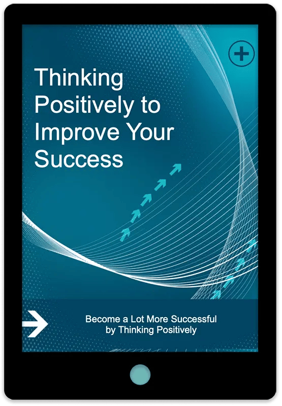 Thinking Positively To Improve Your Success E-Book Cover