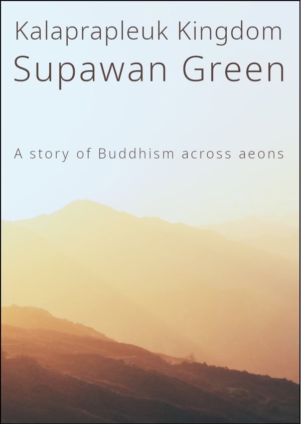 Book cover - Kalaprapleuk Kingdom by Supawan Green