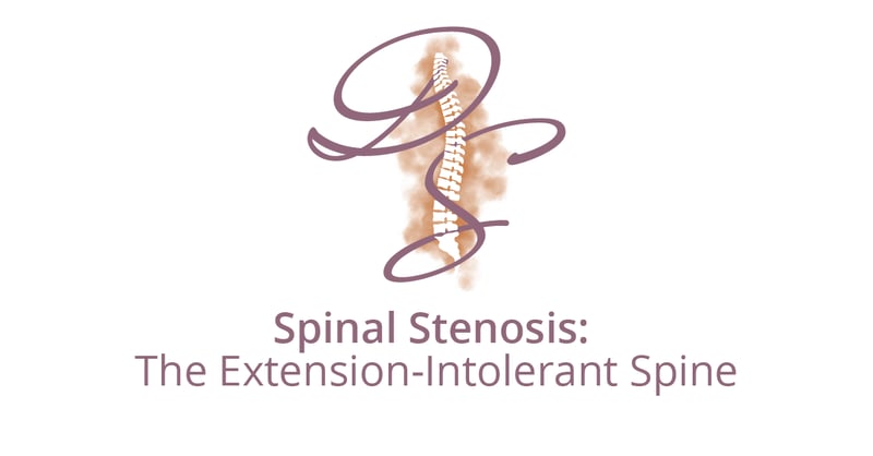 Spinal Stenosis: The Extension-Intolerant Spine