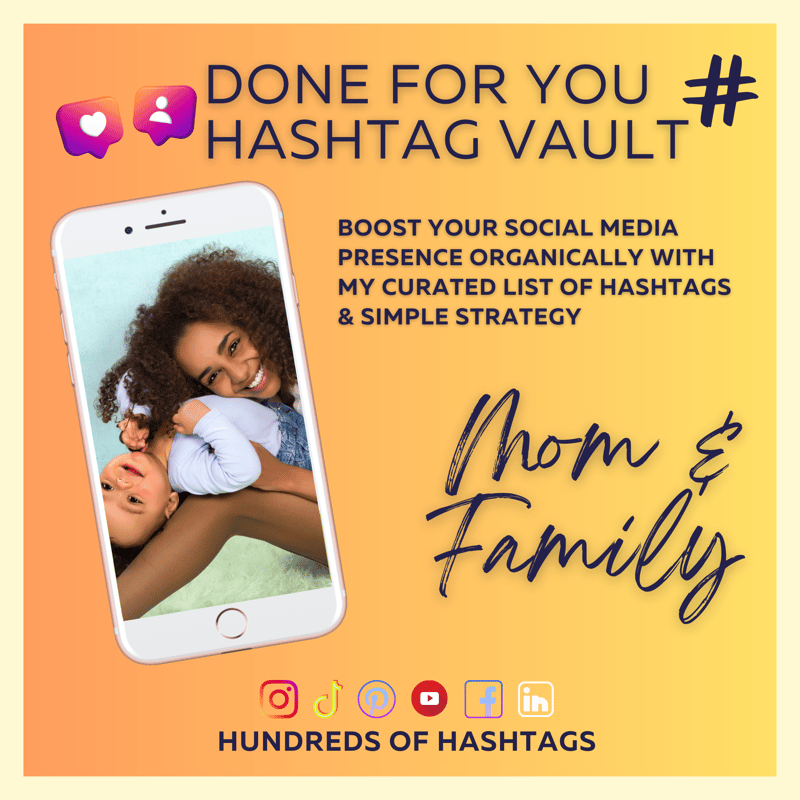 DFY Social Media Hashtag Vault: Mom & Family