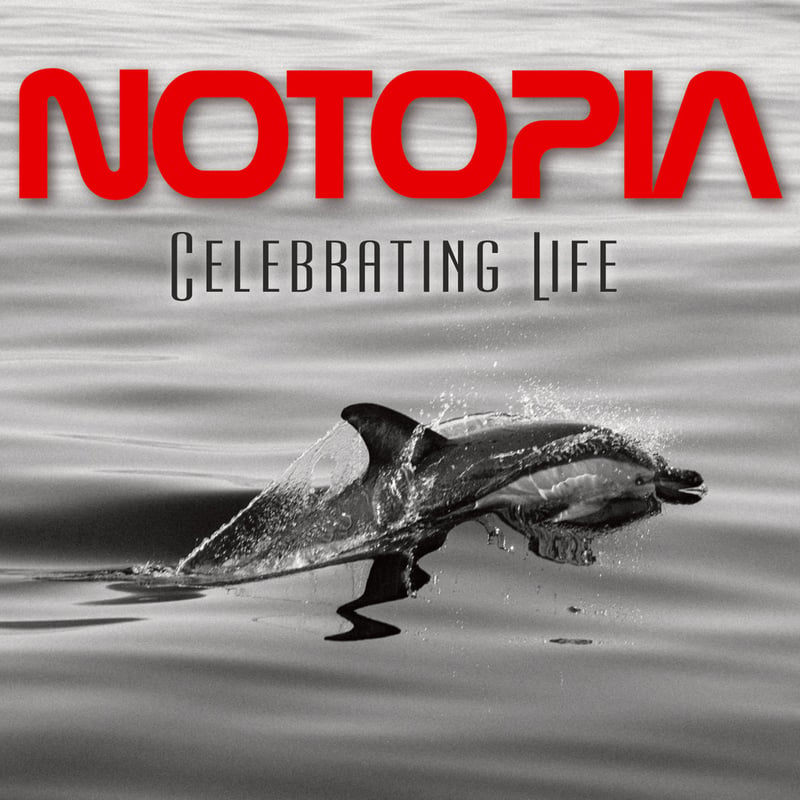 NOTOPIA - Celebrating Life – FLAC Download