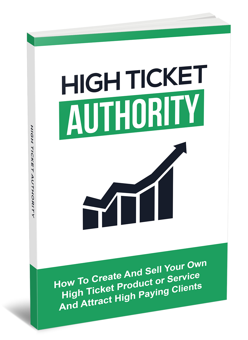 High Ticket Authority eBook