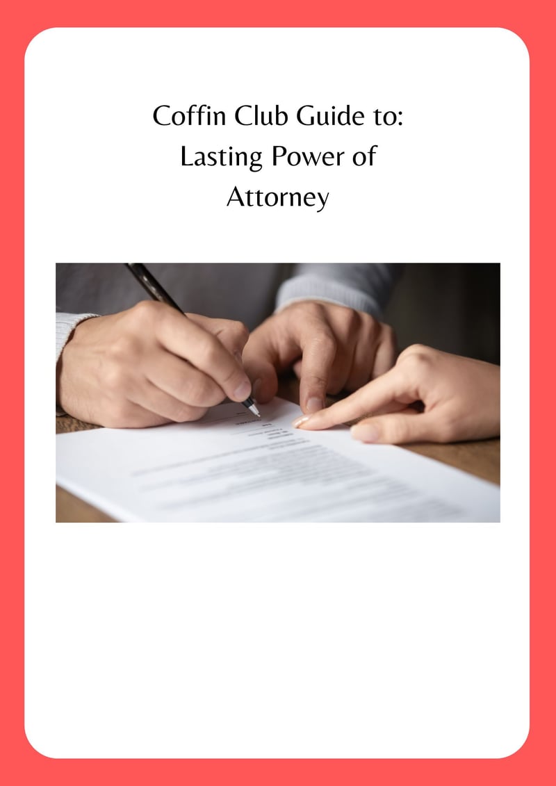 Lasting Power of Attorney - Coffin Club guide to Lasting Power of Attorney