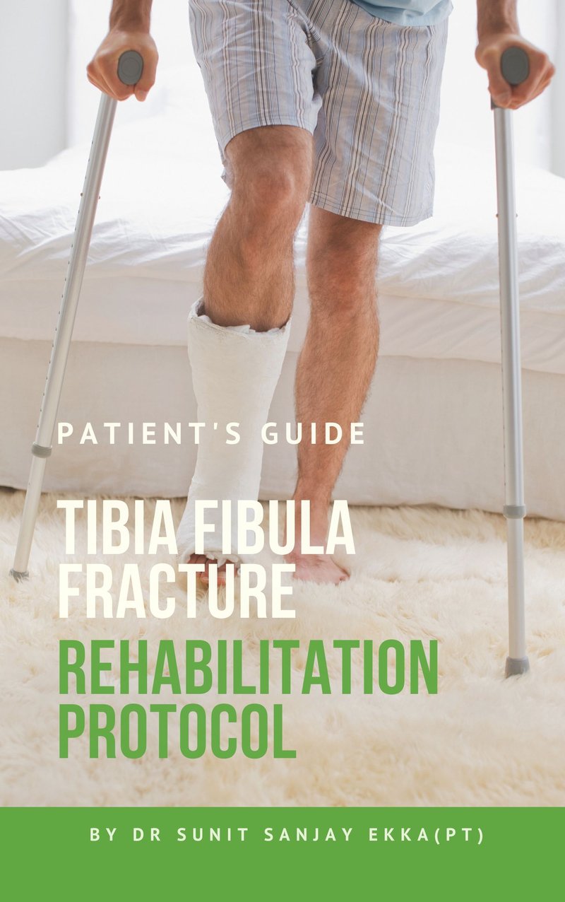 Tibia Fibula Fracture Rehab Protocol