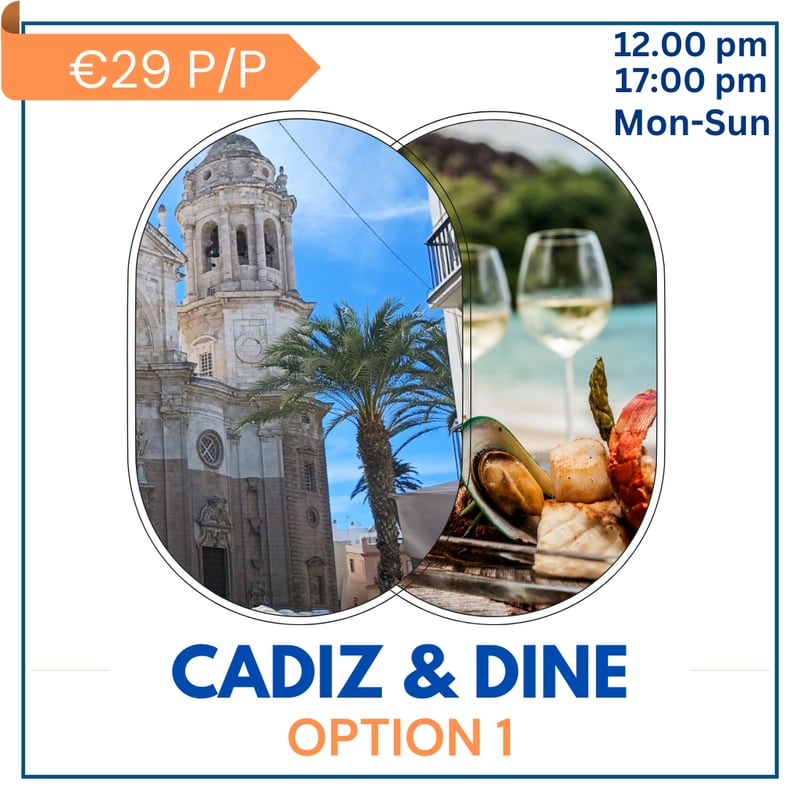 Cadiz & Dine Option 1