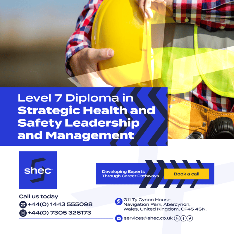 Level 7 Diploma in Strategic Health and Safety Leadership and Management SHEC Training