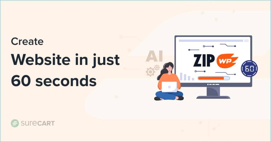 ZipWP AI website builder: Revolutionizing web development with AI SureCart ZIP WP