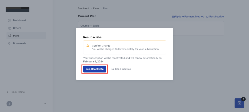 How to Reactivate Cancelled Subscriptions Using Customer Dashboard Yes, Reactivate button