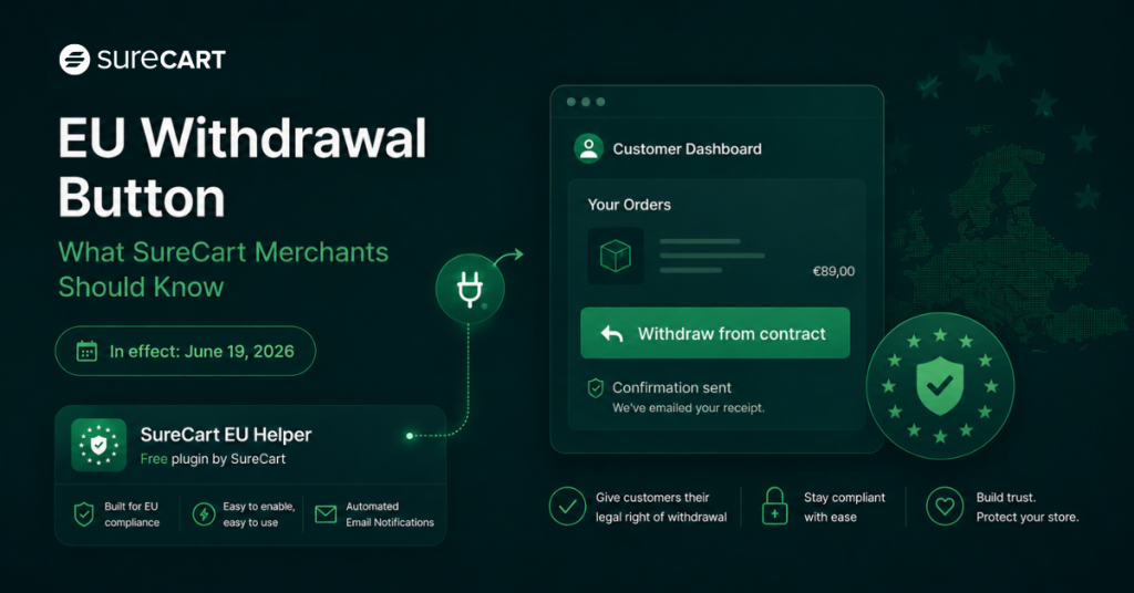 EU Withdrawal Button: What SureCart Merchants Must Know EU Withdraw Button - SureCart EU Helper Plugin